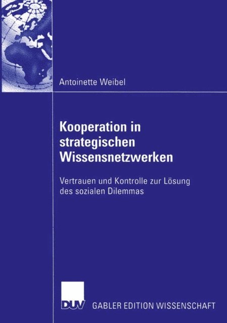 Antoinette Weibel - Kooperation in strategischen Wissensnetzwerken, E-bok