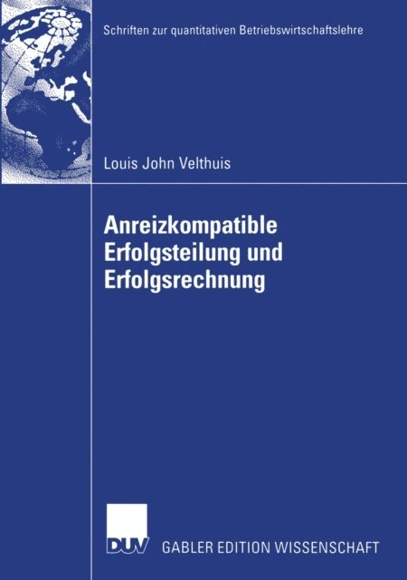 Louis John Velthuis - Anreizkompatible Erfolgsteilung und Erfolgsrechnung, E-bok