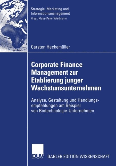 Carsten Heckemuller - Corporate Finance Management zur Etablierung junger Wachstumsunternehmen, E-bok