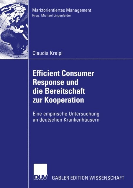 Claudia Kreipl - Efficient Consumer Response und die Bereitschaft zur Kooperation, E-bok