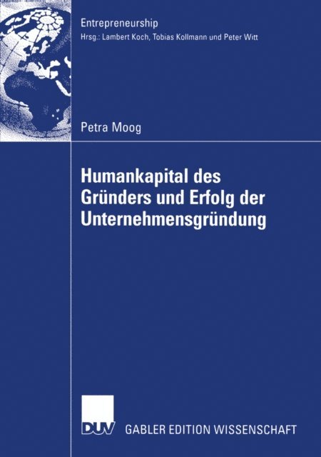 Petra Moog - Humankapital des Gründers und Erfolg der Unternehmensgründung, E-bok