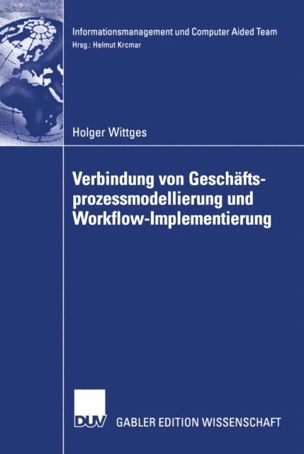 Holger Wittges - Verbindung von Geschäftsprozessmodellierung und Workflow-Implementierung, E-bok