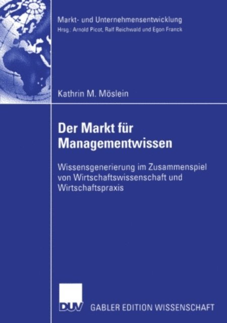 Kathrin M. Moslein - Der Markt für Managementwissen, E-bok