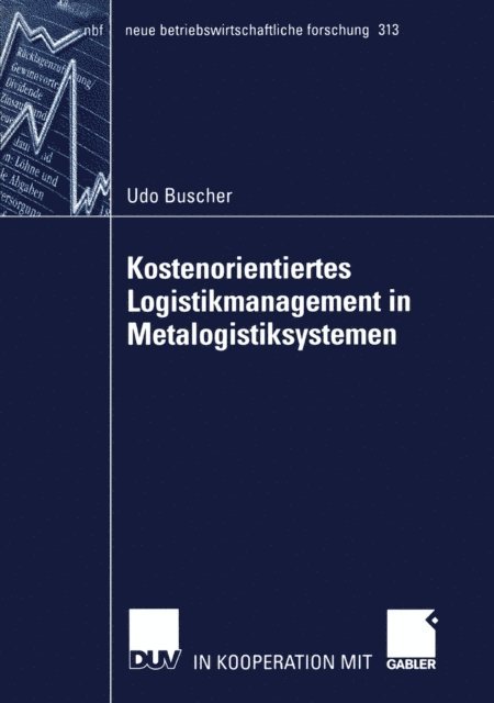 Udo Buscher - Kostenorientiertes Logistikmanagement in Metalogistiksystemen, E-bok