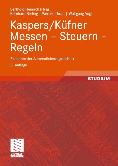 Wolfgang Vogt, Werner Thrun, Berthold Heinrich, Bernhard Berling, Berthold Heinrich - Kaspers/Küfner Messen — Steuern — Regeln, E-bok