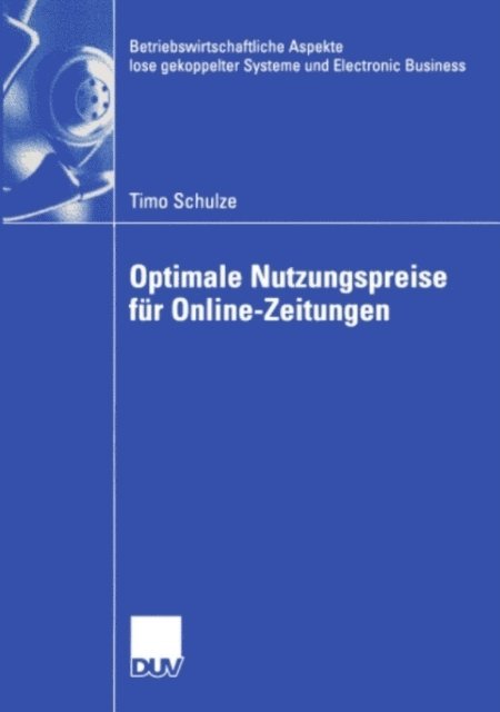 Timo Schulze - Optimale Nutzungspreise für Online-Zeitungen, E-bok