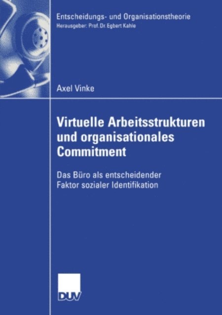 Axel Vinke - Virtuelle Arbeitsstrukturen und organisationales Commitment, E-bok
