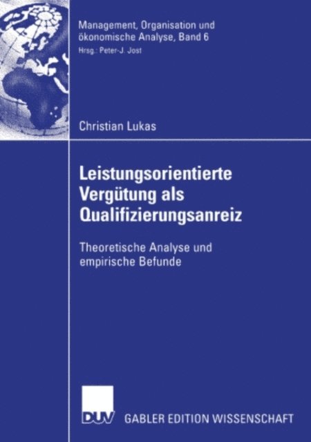 Christian Lukas - Leistungsorientierte Vergütung als Qualifizierungsanreiz, E-bok