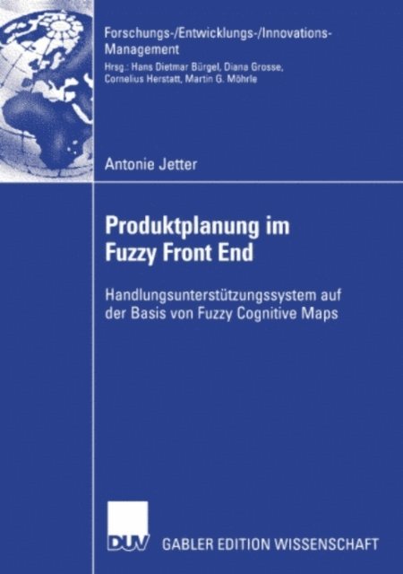 Antonie Jetter - Produktplanung im Fuzzy Front End, E-bok