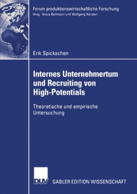 Erik Spickschen - Internes Unternehmertum und Recruiting von High-Potentials, E-bok