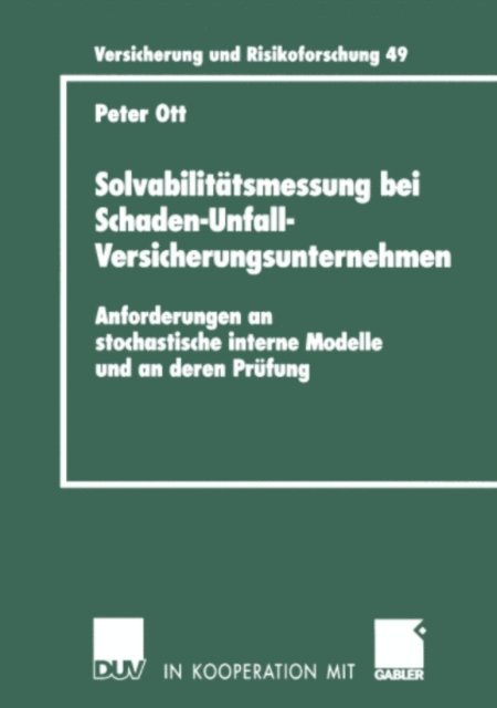 Peter Ott - Solvabilitätsmessung bei Schaden-Unfall-Versicherungsunternehmen, E-bok