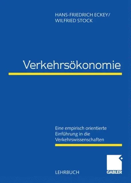 Wilfried Stock, Hans Friedrich Eckey - Verkehrsökonomie, E-bok. Tillgänglighet: Lägg i varukorg