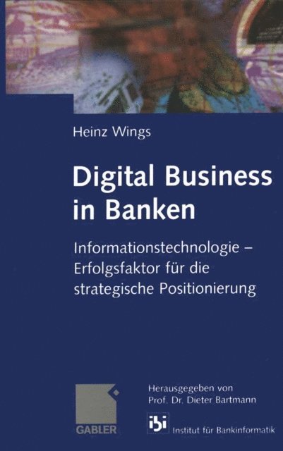 Heinz Wings, Prof. Dr. Dieter Bartmann - Digital Business in Banken, E-bok