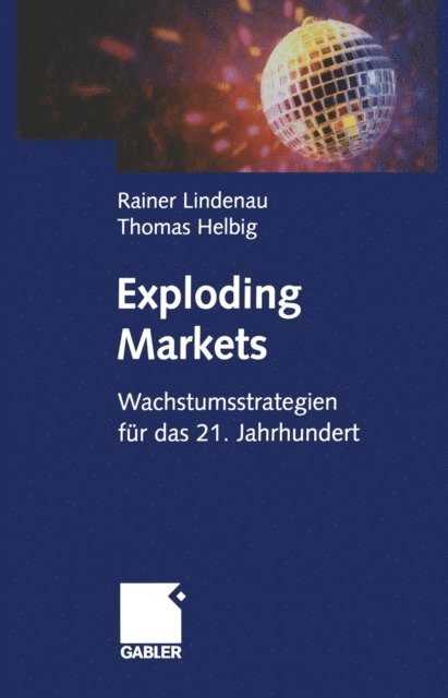 Thomas Helbig, Rainer Lindenau - Exploding Markets, E-bok