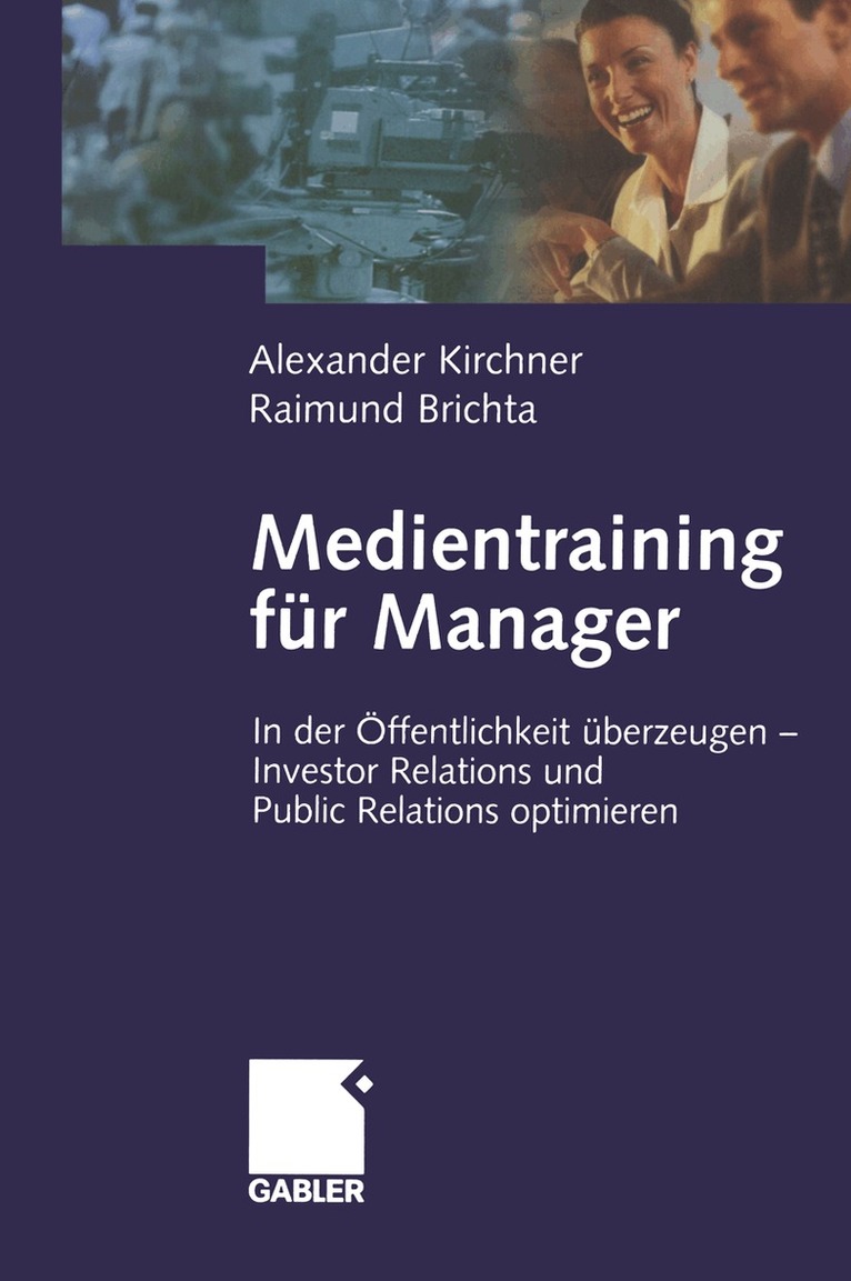 Alexander Kirchner, Raimund Brichta - Medientraining für Manager, Häftad