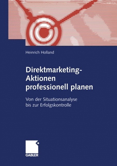 Heinrich Holland - Direktmarketing-Aktionen professionell planen, E-bok