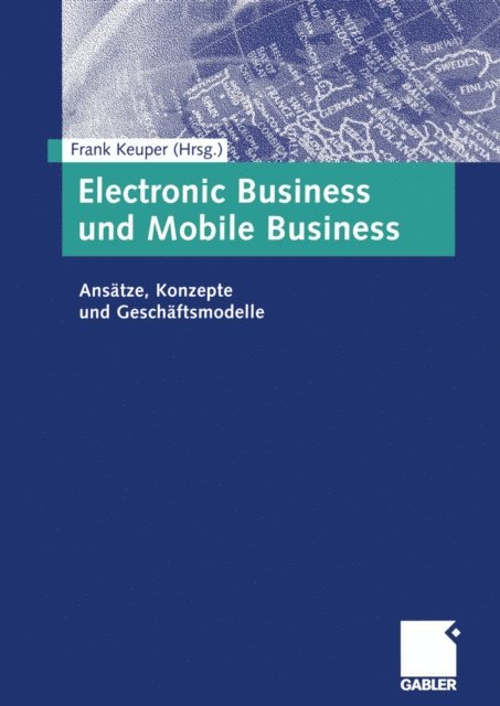 Frank Keuper - Electronic Business und Mobile Business, E-bok