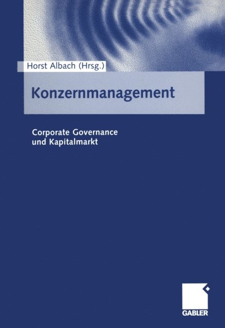 Horst Albach - Konzernmanagement, E-bok