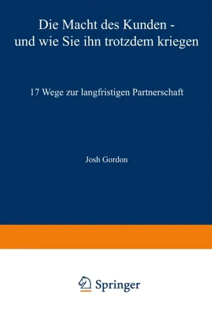 Josh Gordon - Die Macht des Kunden — und wie Sie ihn trotzdem kriegen, E-bok. Tillgänglighet: Lägg i varukorg