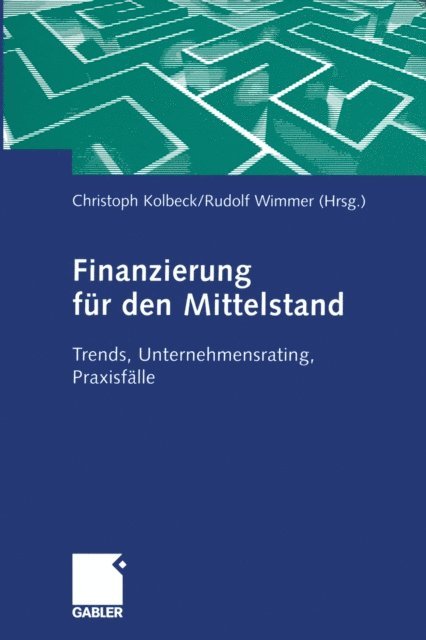 Rudolph Wimmer, Christoph Kolbeck - Finanzierung für den Mittelstand, E-bok