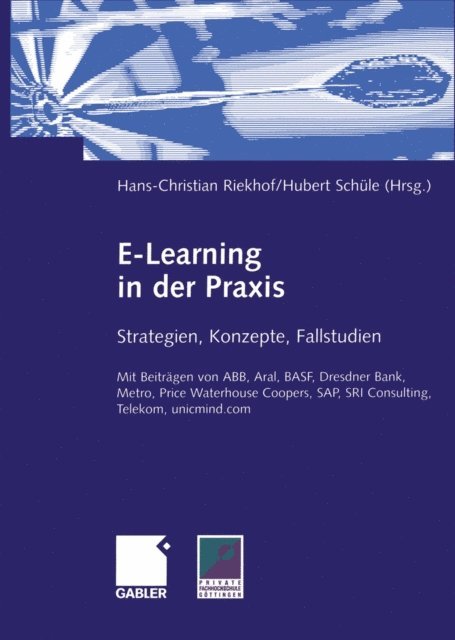 Hubert Schule, Hans-Christian Riekhof - E-Learning in der Praxis, E-bok