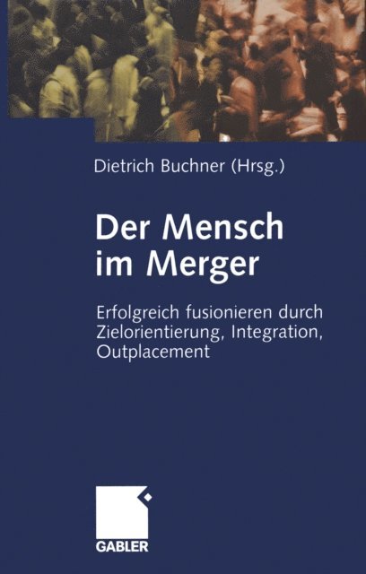 Dietrich Buchner - Der Mensch im Merger, E-bok