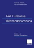 GATT und neue Welthandelsordnung