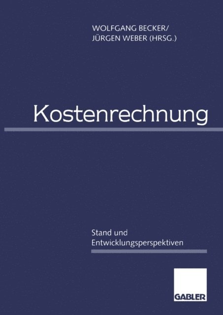 Jurgen Weber, Wolfgang Becker - Kostenrechnung, E-bok