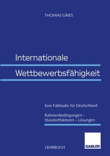 Thomas Gries - Internationale Wettbewerbsfähigkeit, E-bok