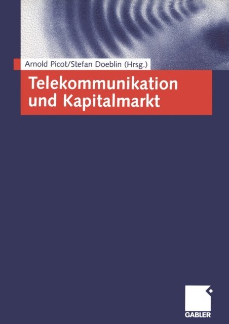 Stefan Doeblin, Arnold Picot - Telekommunikation und Kapitalmarkt, E-bok