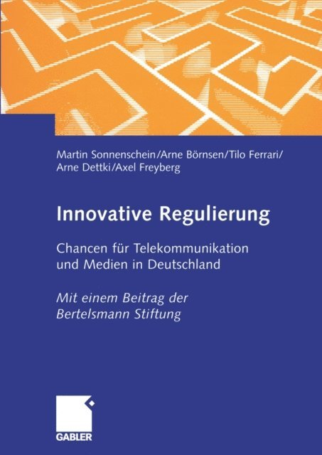 Axel Freyberg, Arne Dettki, Tilo Ferrari, Arne Bornsen, Martin Sonnenschein - Innovative Regulierung, E-bok