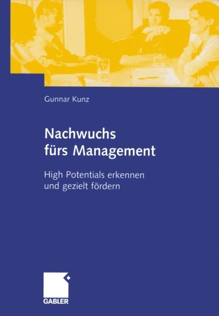 Gunnar Kunz - Nachwuchs fürs Management, E-bok. Tillgänglighet: Lägg i varukorg