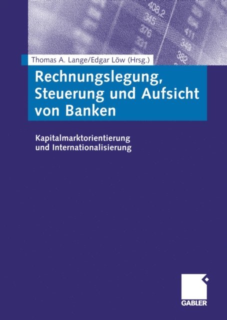Edgar Low, Thomas A. Lange - Rechnungslegung, Steuerung und Aufsicht von Banken, E-bok