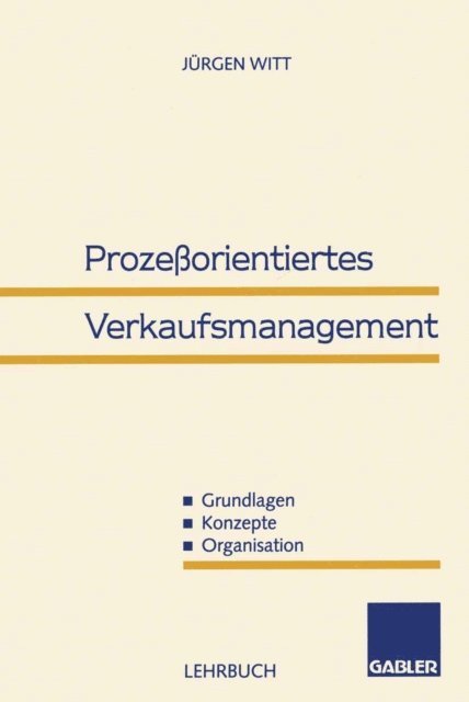 Jurgen Witt - Prozeßorientiertes Verkaufsmanagement, E-bok