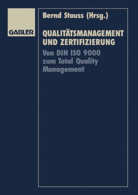Bernd Stauss - Qualitätsmanagement und Zertifizierung, E-bok