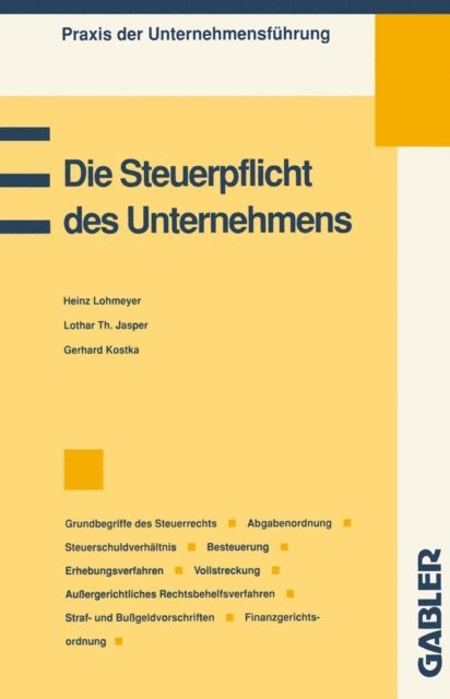 Gerhard Kostka, Lothar Th. Jasper - Die Steuerpflicht des Unternehmens, E-bok