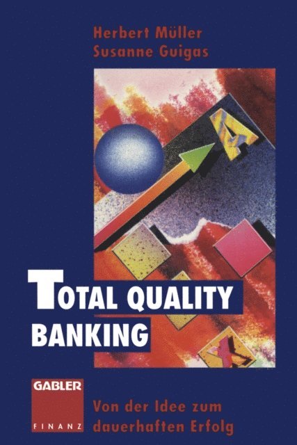 Susanne Guigas, Herbert Muller - Total Quality Banking, E-bok