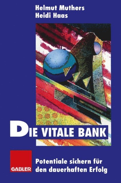 Heidi Haas, Helmut Muthers - Die vitale Bank, E-bok