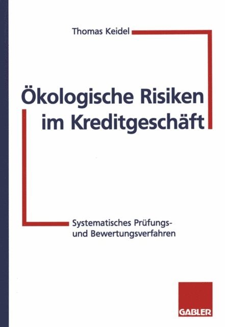 Thomas Keidel - Ökologische Risiken im Kreditgeschäft, E-bok