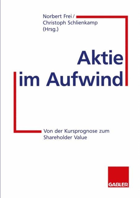 Christoph Schlienkamp, Norbert Frei - Aktie im Aufwind, E-bok