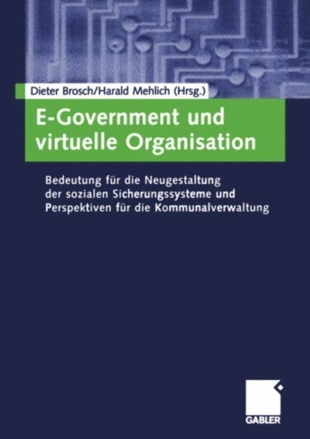 Harald Mehlich, Dieter Brosch - E-Government und virtuelle Organisation, E-bok
