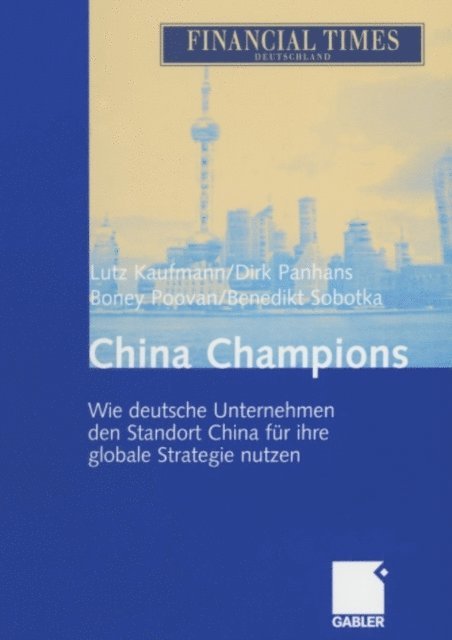 Benedikt Sobotka, Boney Poovan, Dirk Panhans, Lutz Kaufmann - China Champions, E-bok
