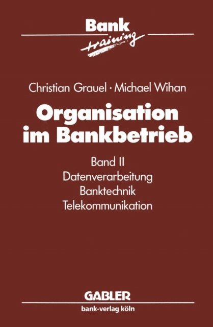 M. Wihan, C. Grauel - Organisation im Bankbetrieb, E-bok