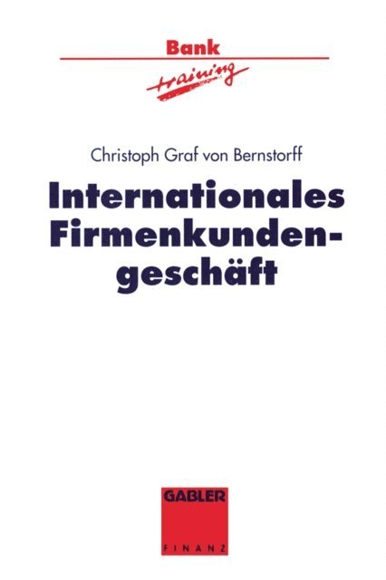Christoph Graf von Bernstorff - Internationales Firmenkundengeschäft, E-bok