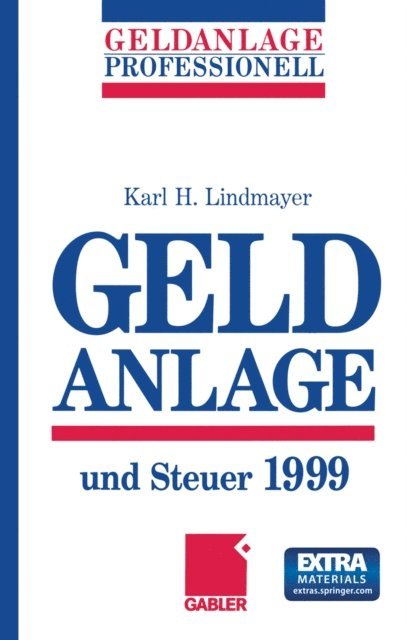 Karl H. Lindmayer - Geldanlage und Steuer 1999, E-bok. Tillgänglighet: Lägg i varukorg