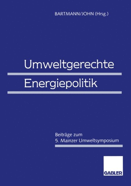 Klaus-Dieter John, Hermann Bartmann - Umweltgerechte Energiepolitik, E-bok