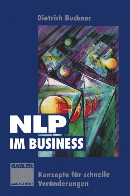 Dietrich Buchner - NLP im Business, E-bok