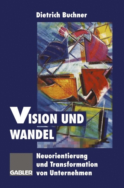 Dietrich Buchner - Vision und Wandel, E-bok