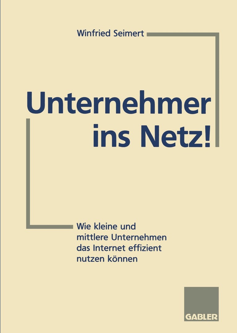 Winfried Seimert - Unternehmer ins Netz!, Häftad
