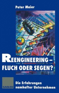 Reengineering ? Fluch oder Segen?